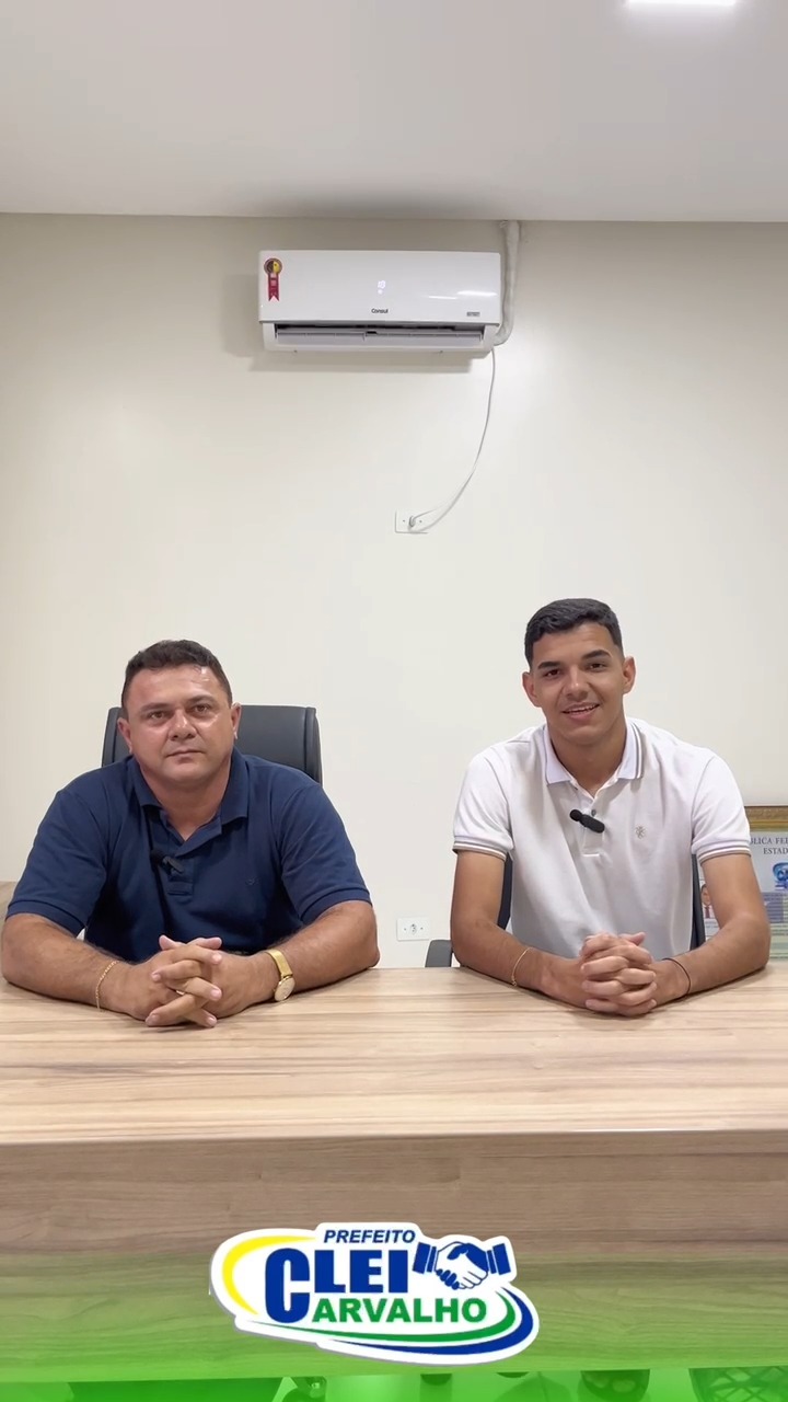 Prefeito Cleivanilson José de Carvalho e o Secretário de Finanças Ruan de Carvalho Silva
