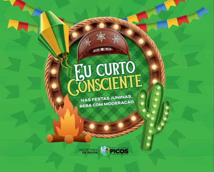 Saúde de Picos realizará campanha “Eu Curto Consciente” durante festejos juninos