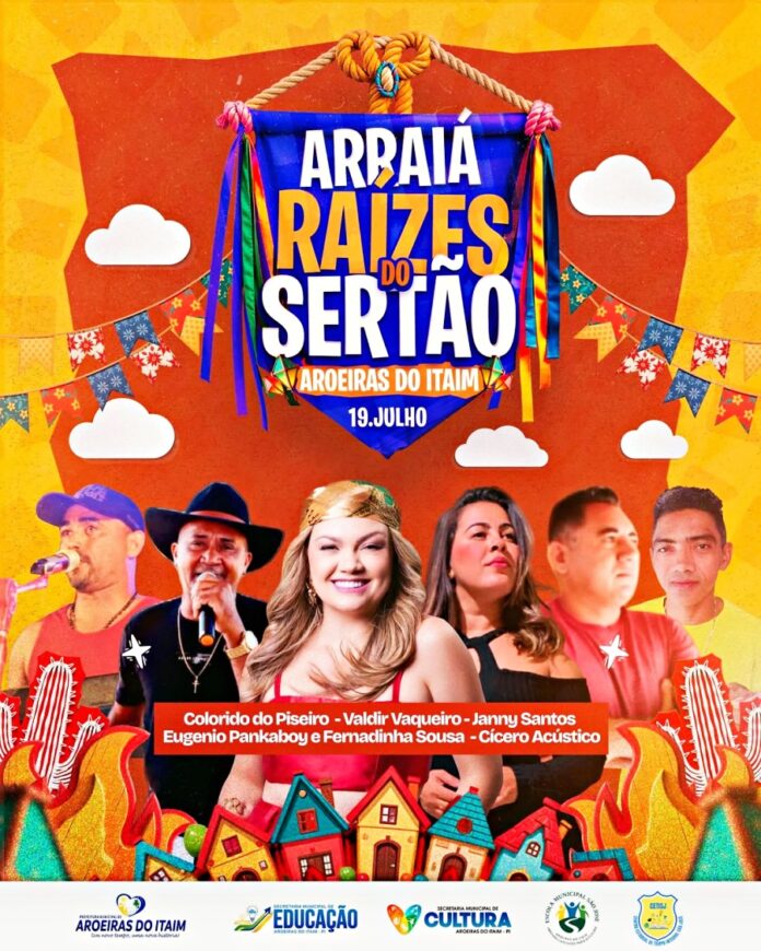 1Aroeiras do Itaim promoverá neste sábado o Arraiá Raízes do Sertão